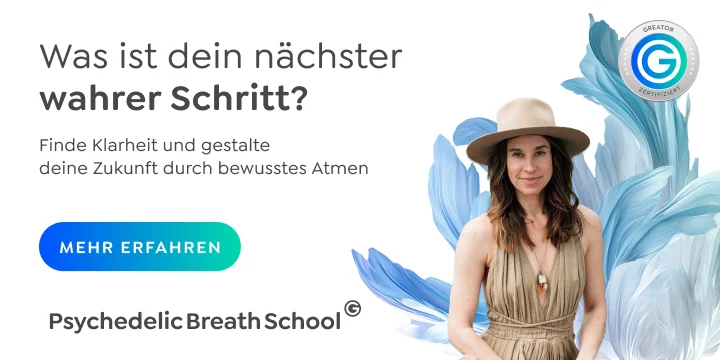 Psychedelic Breath School – Was ist dein nächster wahrer Schritt?